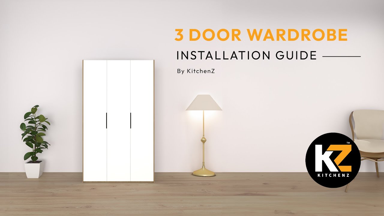 KitchenZ | Installation Guide |  3 Door Wardrobe  | HMZ-FN-WD-6008