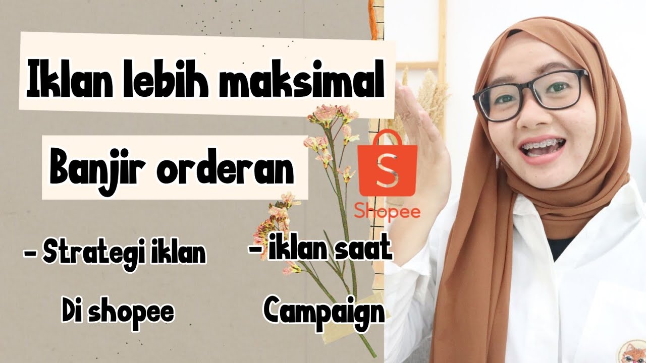 BONGKAR STRATEGI IKLAN DI SHOPEE / CARA IKLAN DI SHOPEE AGAR MAKSIMAL