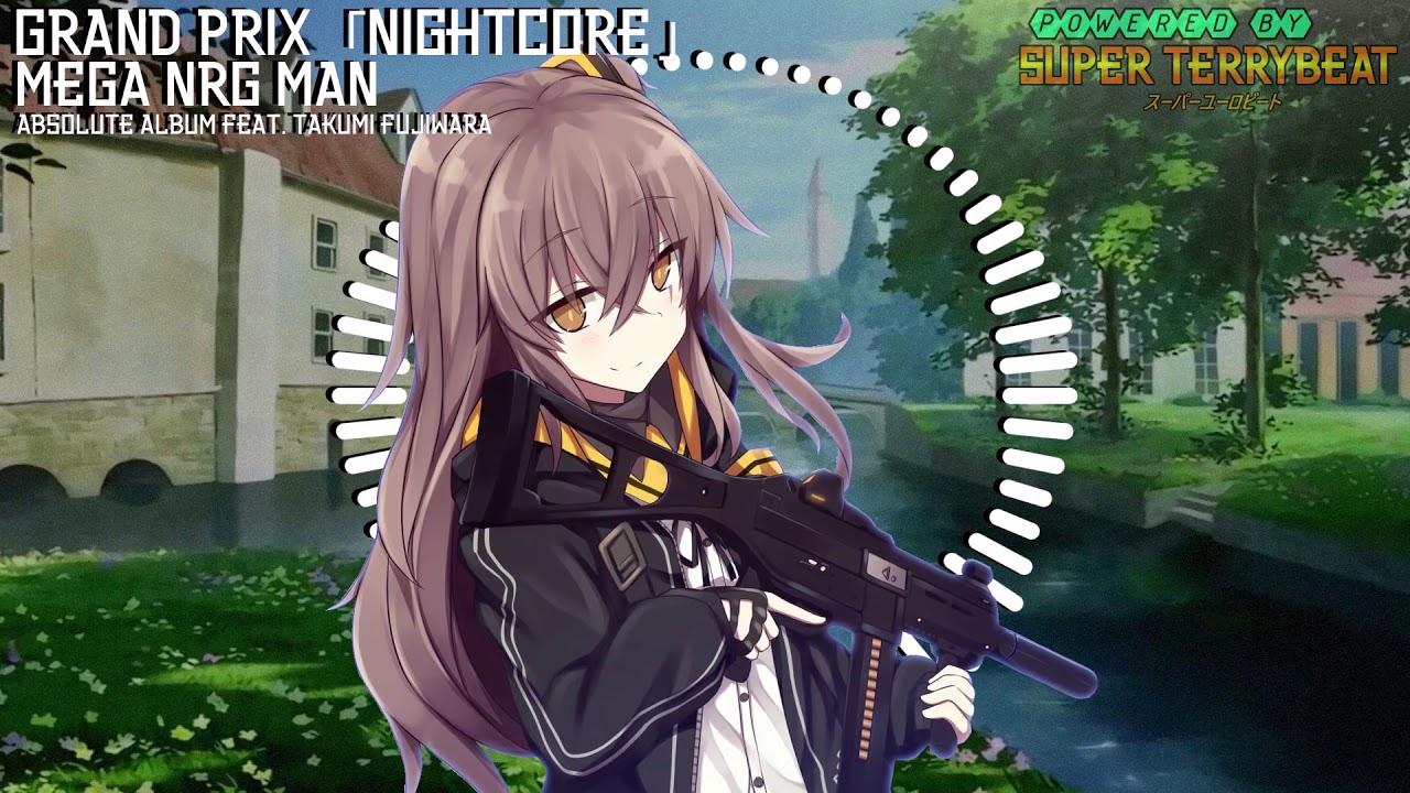 「Super EuroNightcore」 Mega NRG Man - Grand Prix ~ Initial D ~