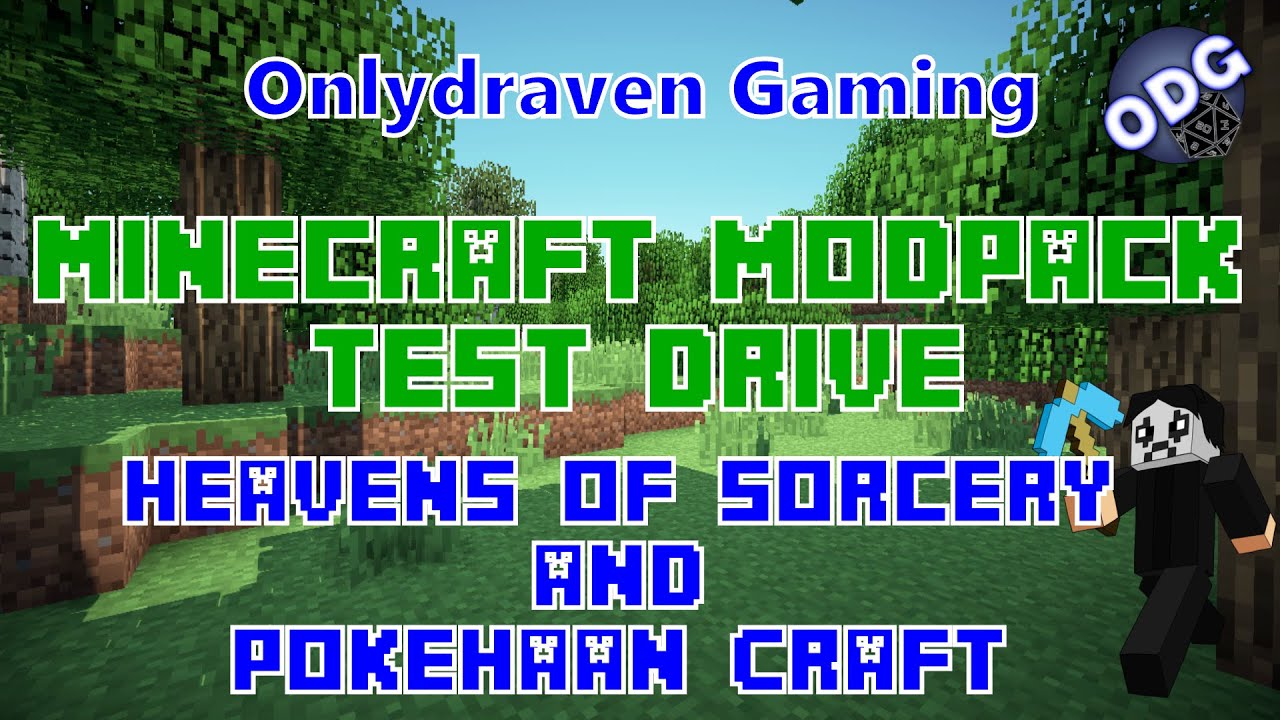 Onlydraven Gaming Test Drive - Episode 4 - Heavens of Sorcery and Pokehaan Craft