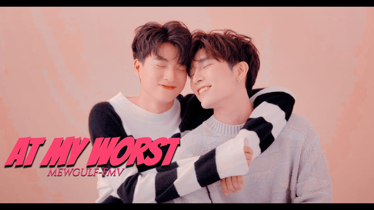 At My Worst MEWGULF-FMV