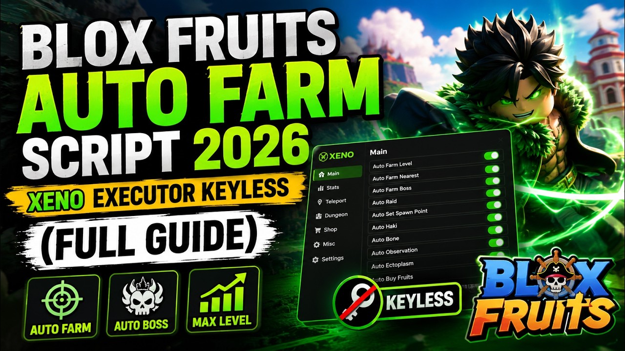 Blox Fruits Auto Farm Script 2026 - Xeno Executor Keyless (Full Guide)