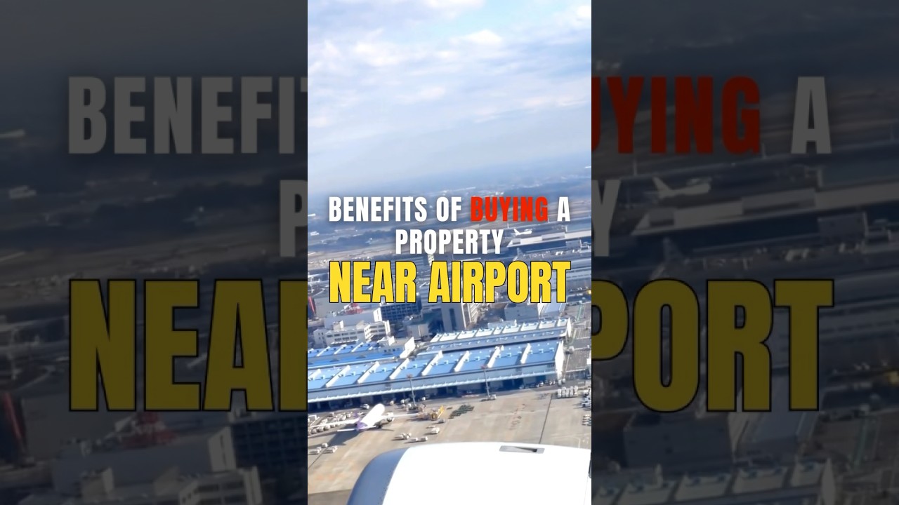 Benefits of buying a property near Airport ✈️ #benefits #airport #aeroplane #property #flats