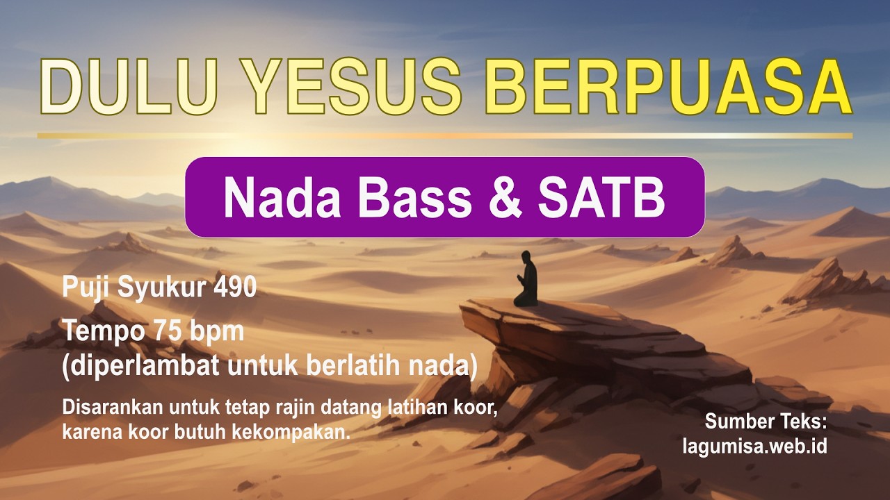 Dulu Yesus Berpuasa Nada Bass | Latihan Koor SATB