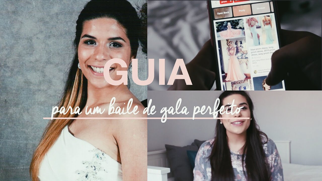 Guia para um Baile de Gala perfeito ❤️