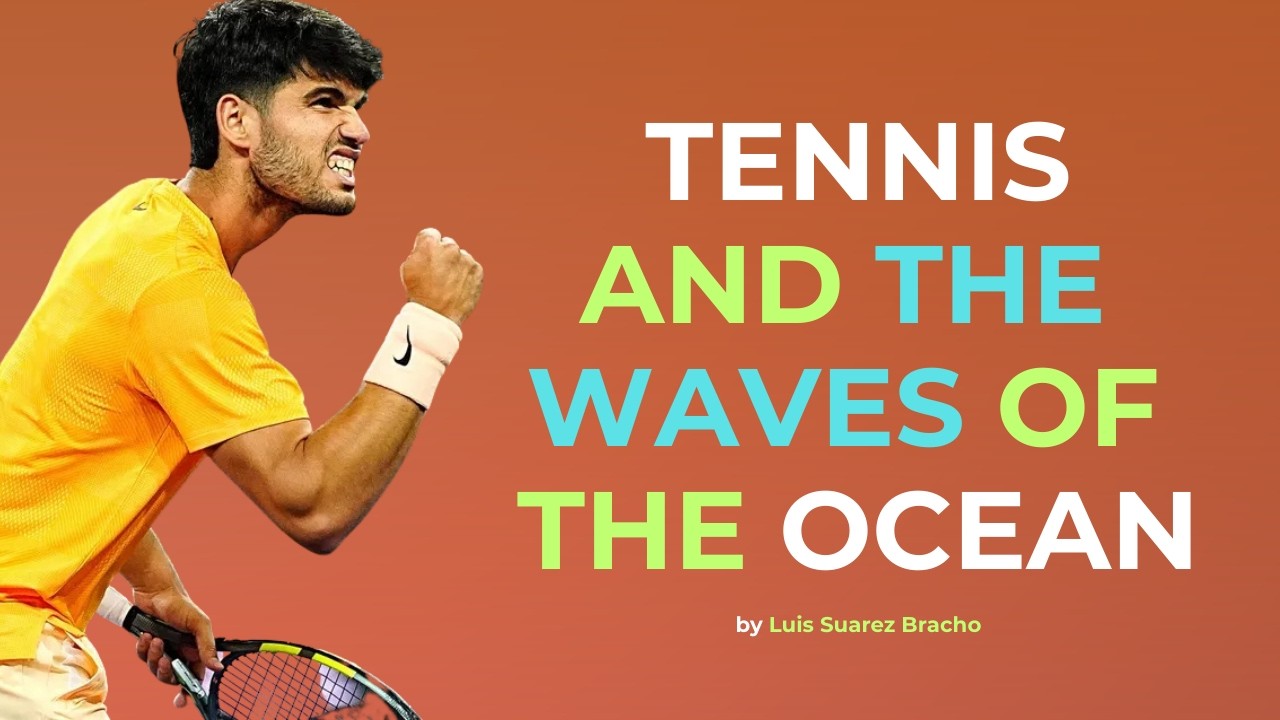 🌊 Tennis and the Waves: Energy and Flow in Every Shot 🎾 |  Tennis Intention