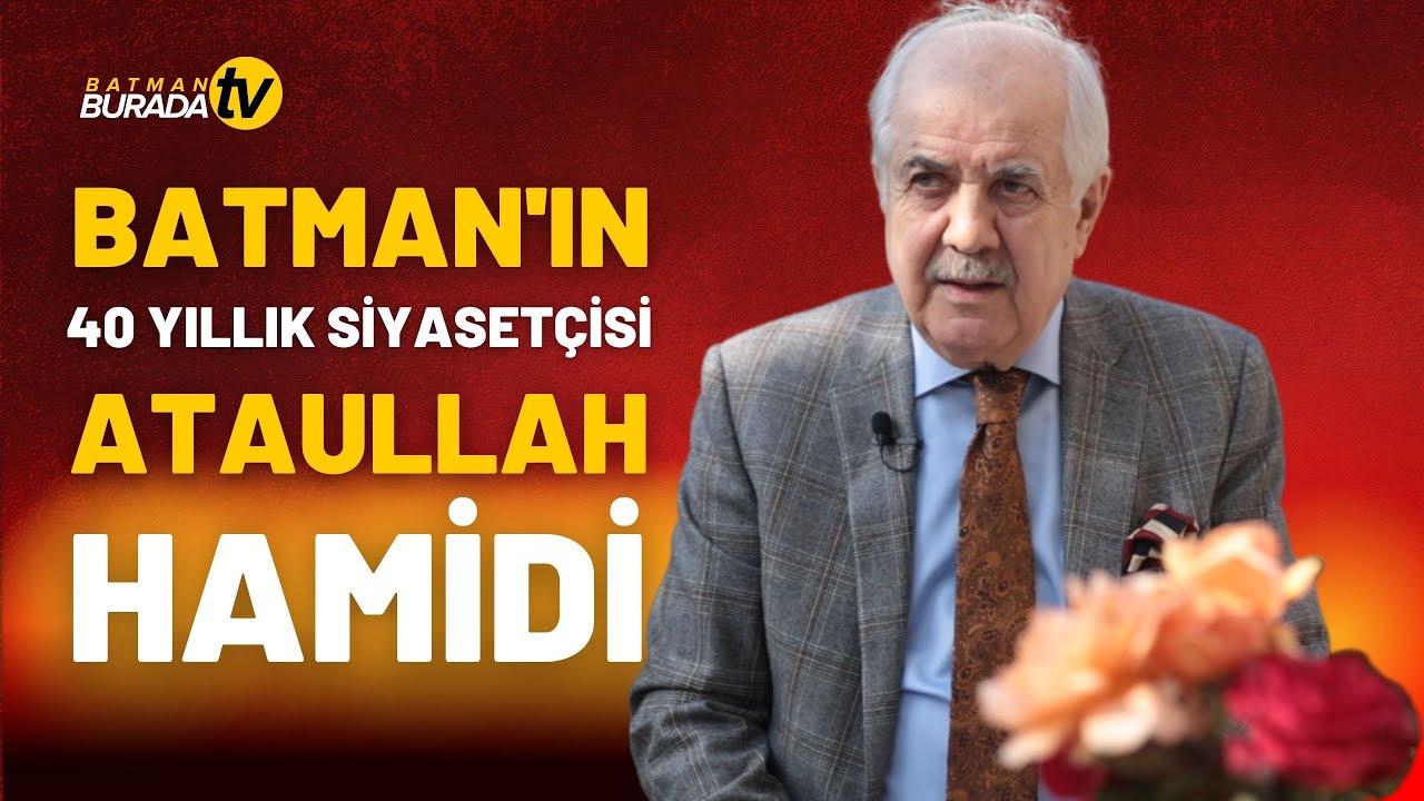 Batman'ın 40 yıllık siyasetçisi Ataullah Hamidi
