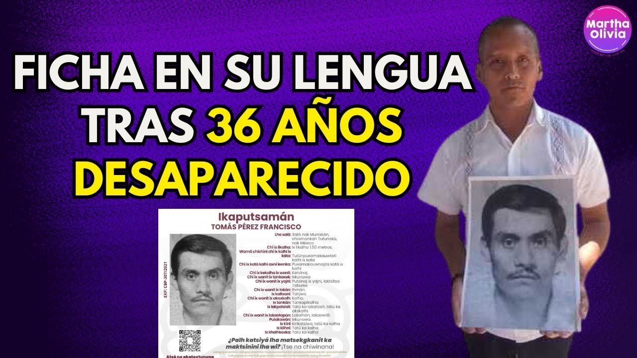 36 años después, emiten ficha de búsqueda de activista indígena en su lengua