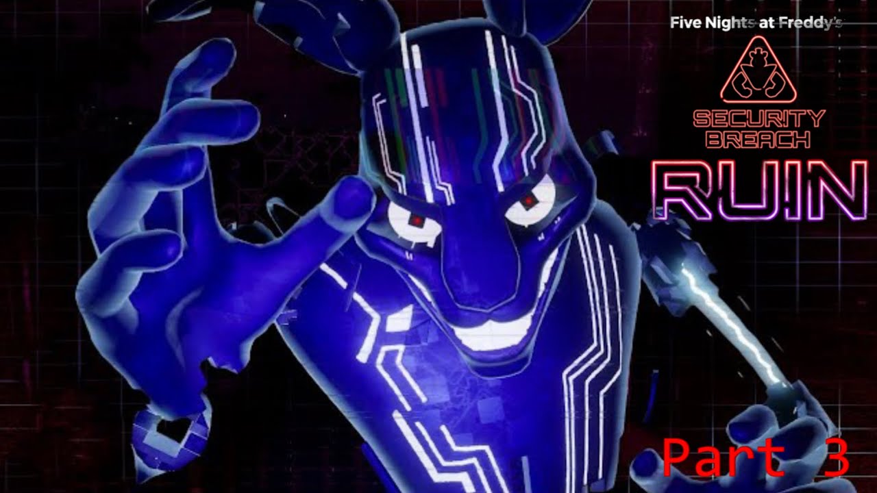 FNAF Security breach RUIN Walkthrough (No commentary) Part 3