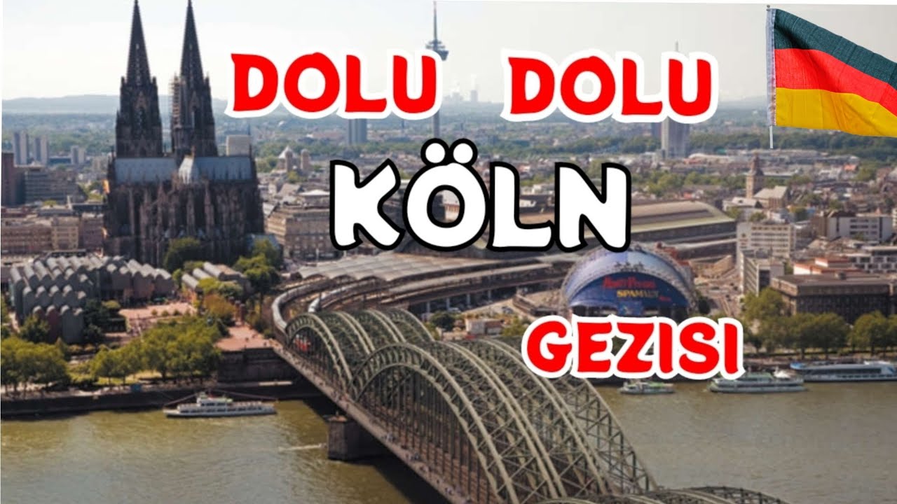 Köln - Yarım Saatte Köln Gezisi