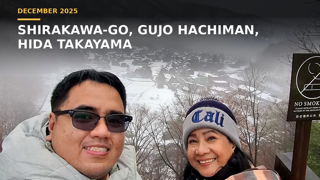 Shirakawa-Go, Gujo Hachiman, Hida Takayama (Dec 2025)