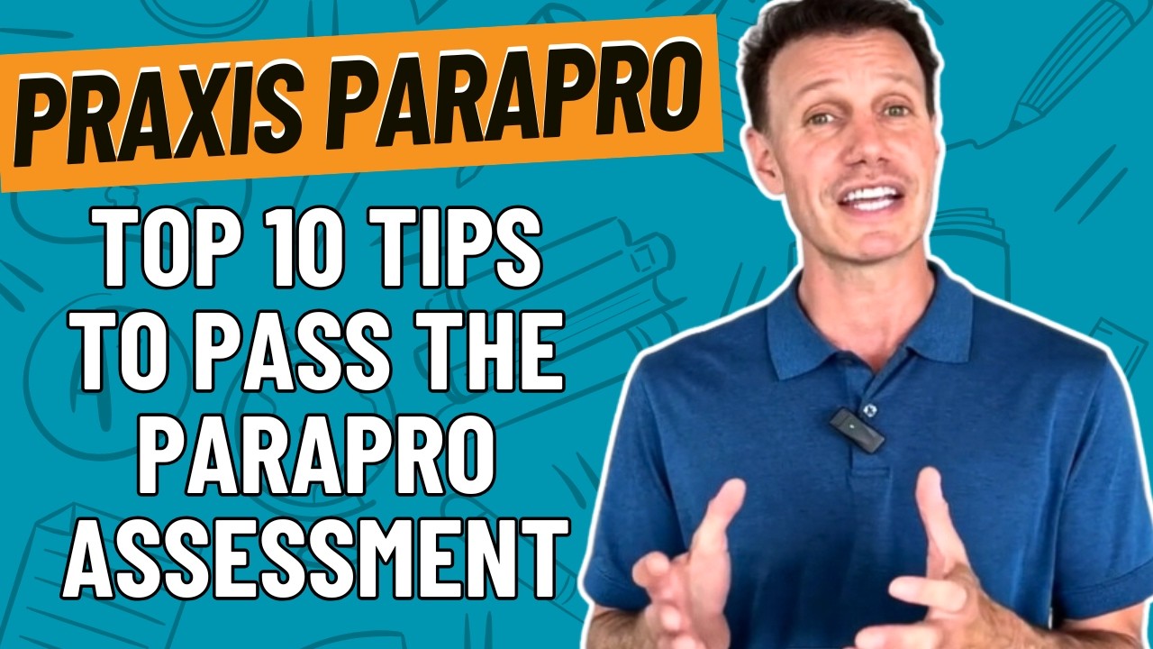 Top 10 Tips to Pass the Praxis ParaPro Assessment (1755)