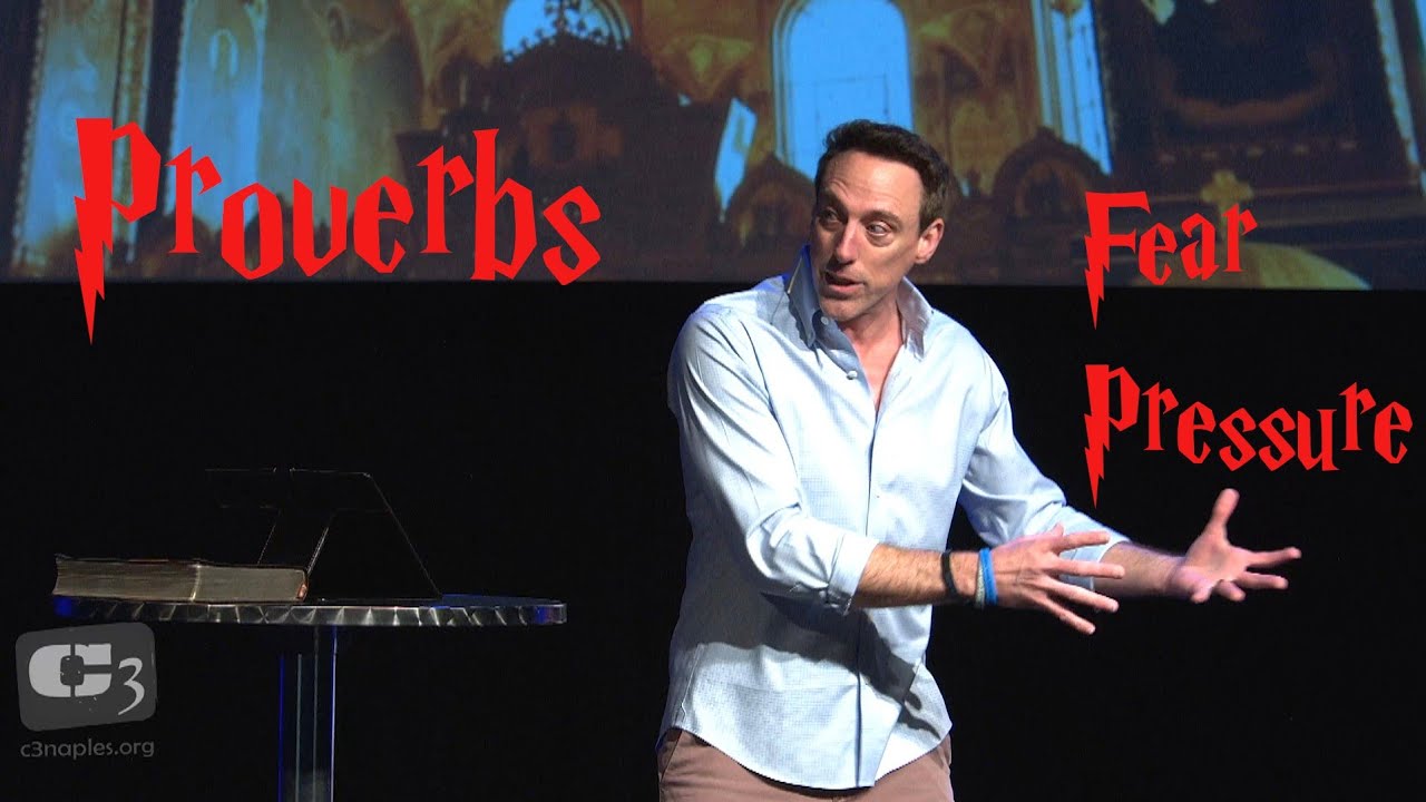 Proverbs - Fear Pressure @C3ChurchNaples