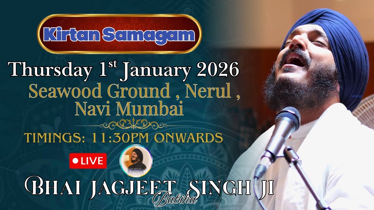 LIVE | Bhai Jagjeet Singh Ji Babiha From Seawood Ground, Nerul, Navi Mumbai 1st Jan 2026