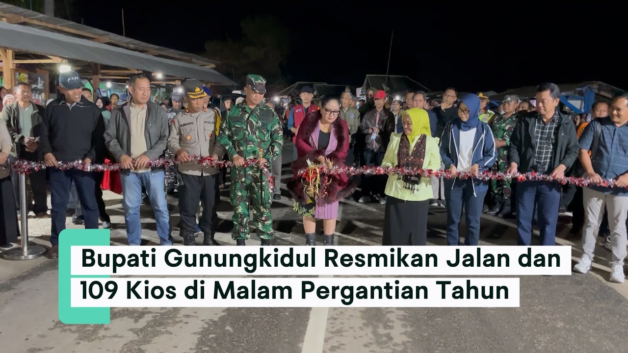 Bupati Gunungkidul Resmikan Jalan dan 109 Kios di Malam Pergantian Tahun