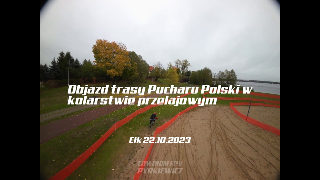 Objazd trasy Pucharu Polski w kolarstwie przełajowym Ełk 22.10.2023