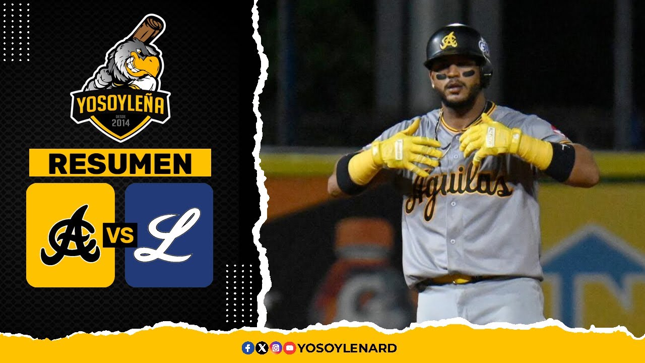 RESUMEN: ÁGUILAS CIBAEÑAS VS TIGRES DEL LICEY | 19 NOV. 2024