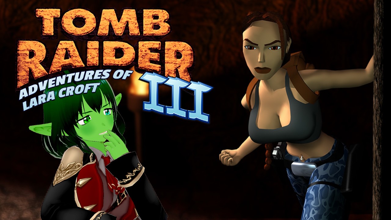 For Real This Time. I Promise! - Tomb Raider 3 Remastered #1