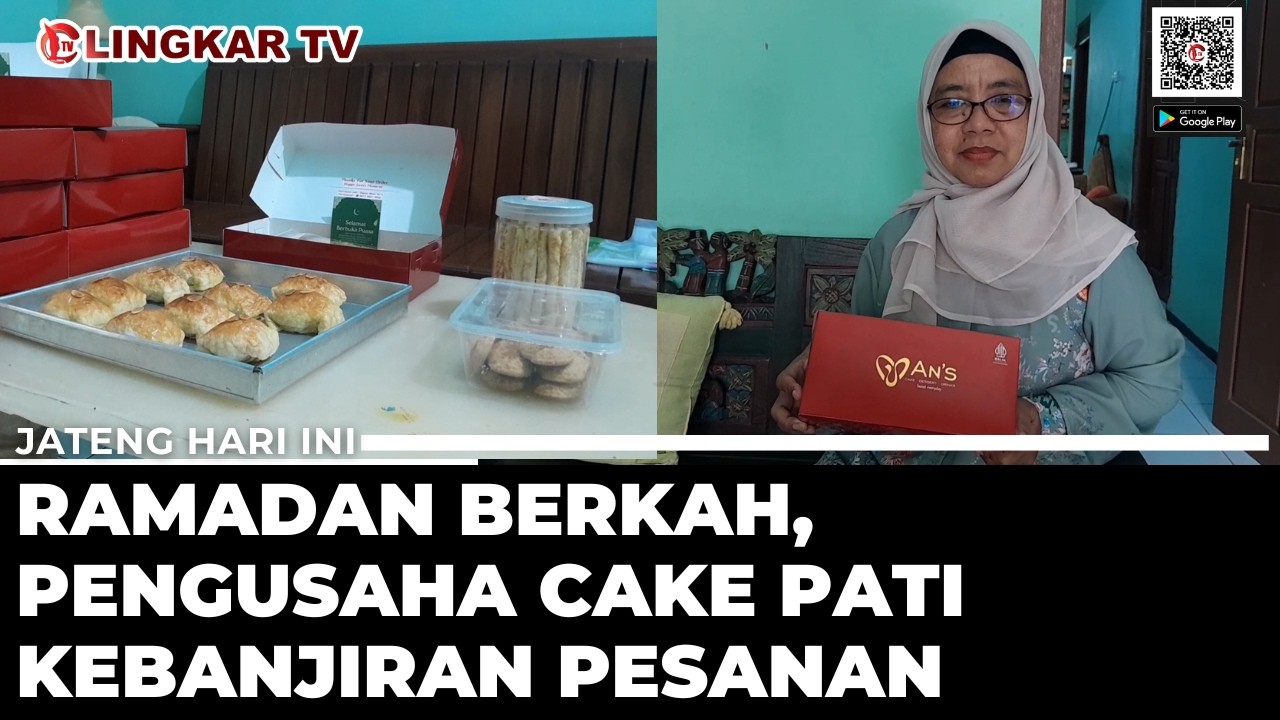 RAMADAN BAWA BERKAH, PENGUSAHA CAKE PATI BANJIR ORDERAN TIAP HARI