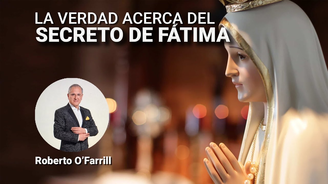 La verdad acerca del secreto de Fátima/ Luis Eduardo López Padilla