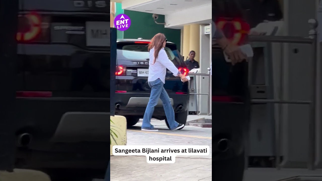 Salim Khan hospitalised: Sangeeta Bijlani arrives at Lilavati Hospital