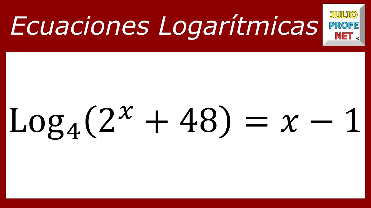 Ecuaciones logarítmicas | Ej. 13 #julioprofe