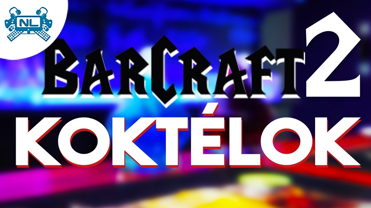 BARCRAFT 2 - Koktélkóstolás Finom Úriemberek Módjára│A NoLife Ajánlásával