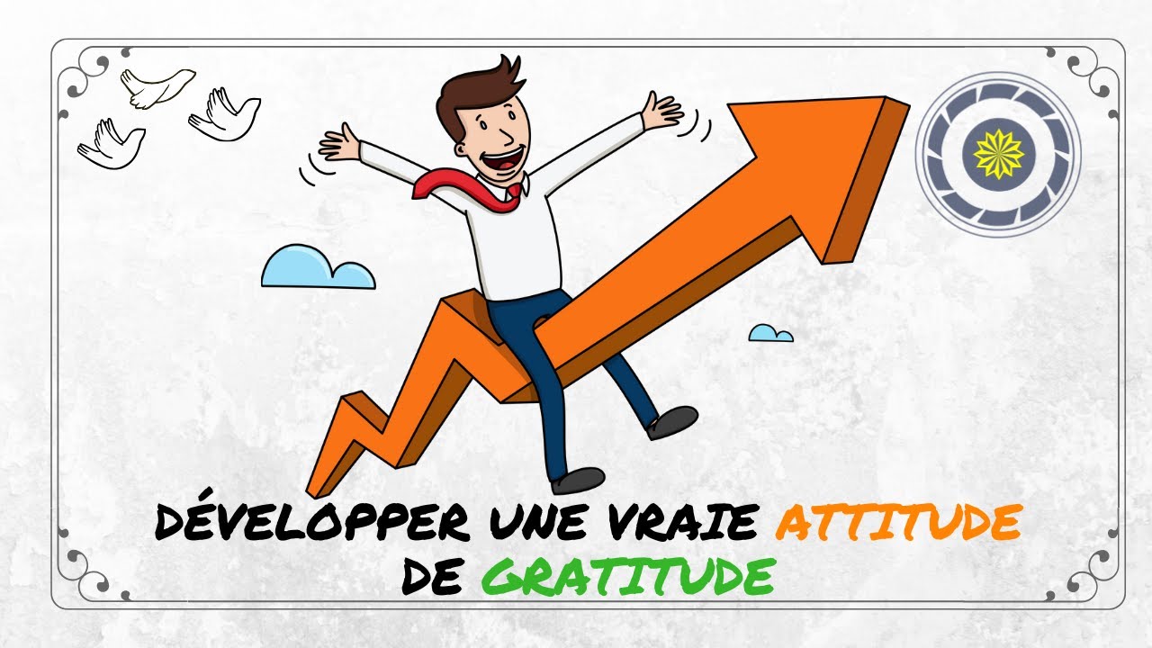 L'ATTITUDE de GRATITUDE : Dire MERCI POUR TOUT !🙇