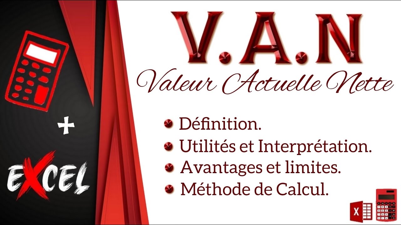 La Valeur Actuelle Nette (VAN) -  Finance Facile.
