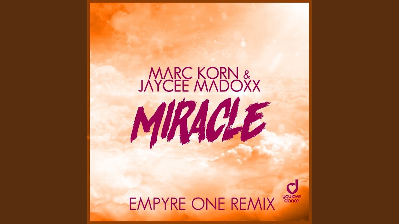 Miracle (Empyre One Radio Edit)