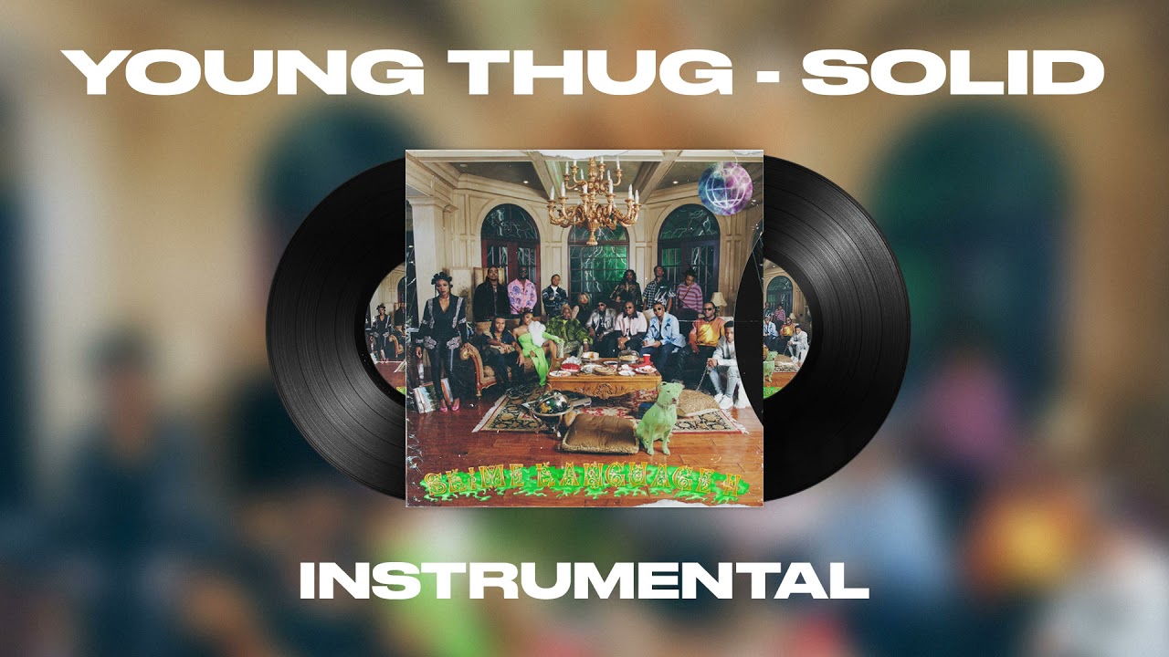 Young Thug ft. Drake - Solid (Official Instrumental)