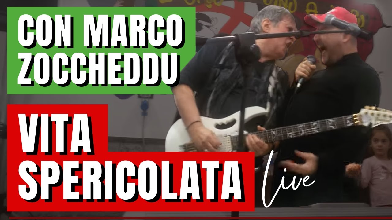 Marco Zoccheddu e Andrea Murgia • Vita Spericolata