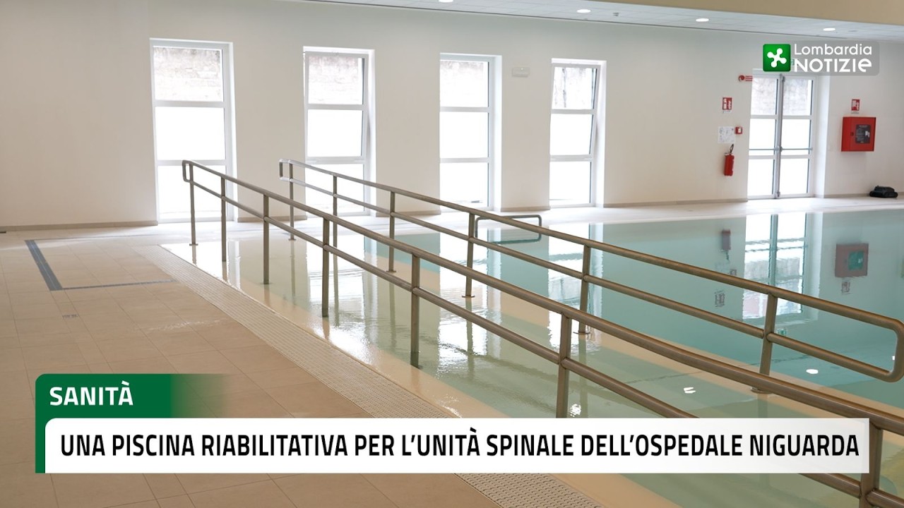 Inaugurata all’Ospedale Niguarda di Milano la nuova piscina dell’Unità Spinale Unipolare