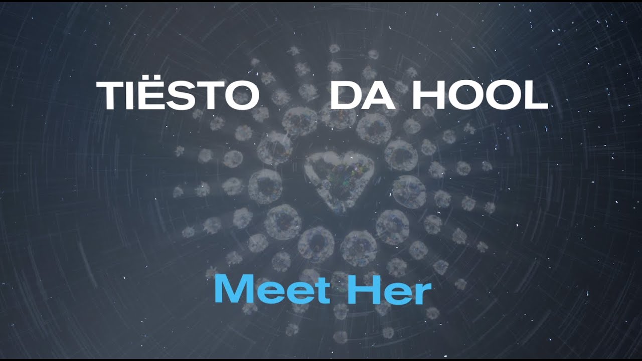 Meet Her (Ti&euml;sto vs Da Hool) - Official Visualizer