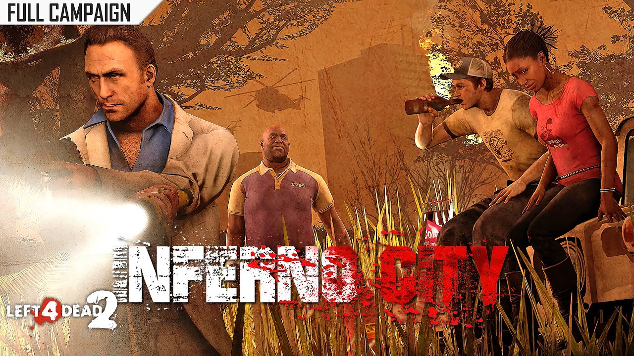 Left 4 Dead 2: Inferno City · Rating ⭐⭐⭐⭐⭐ 4K 60ᶠᵖˢ