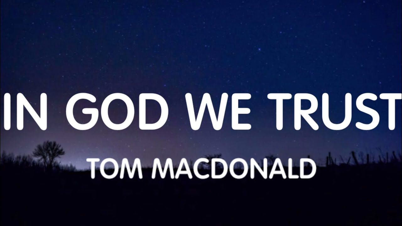 Tom MacDonald & Adam Calhoun feat Struggle Jennings & Nova Rockefeller - In God We Trust (Lyrics)
