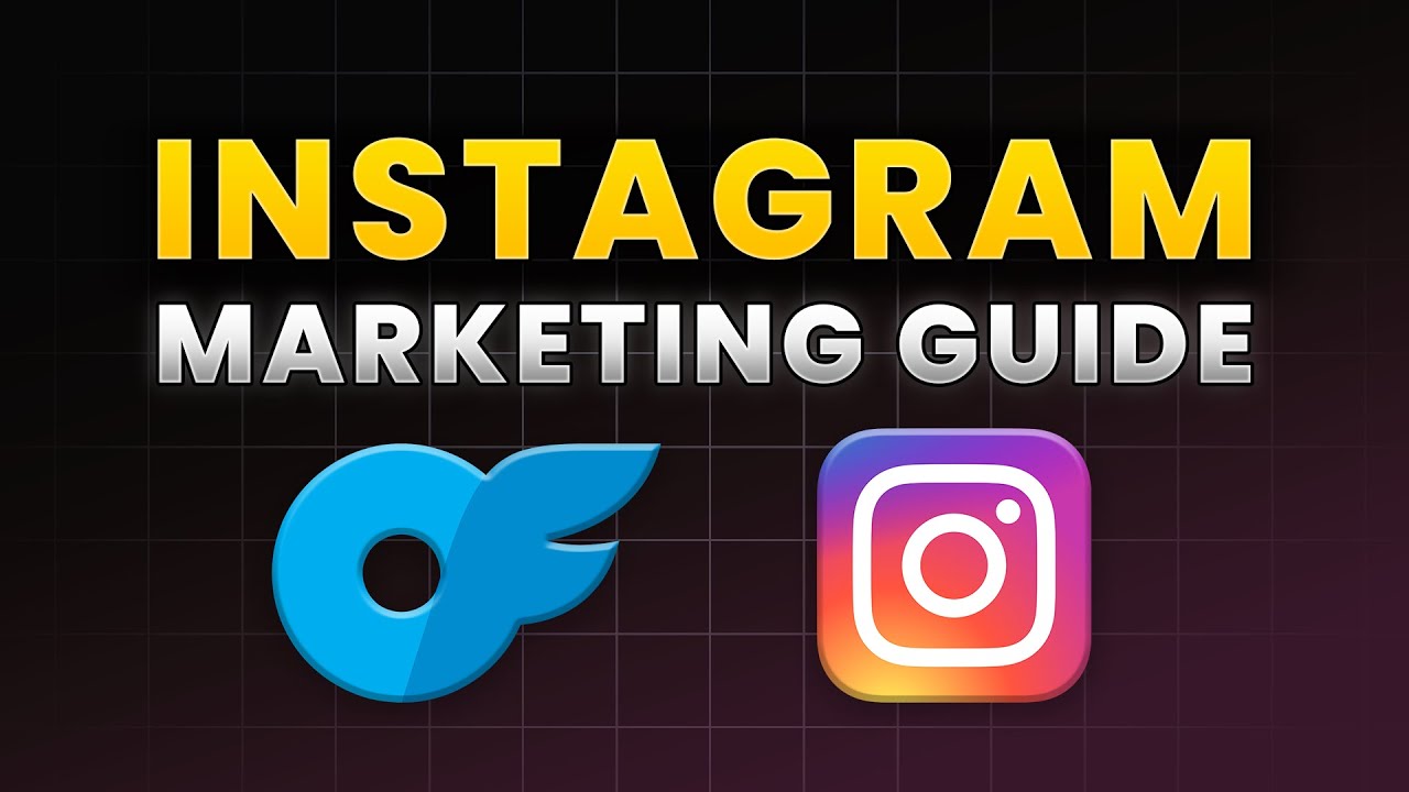 Full Instagram Marketing Guide for OnlyFans - OFM