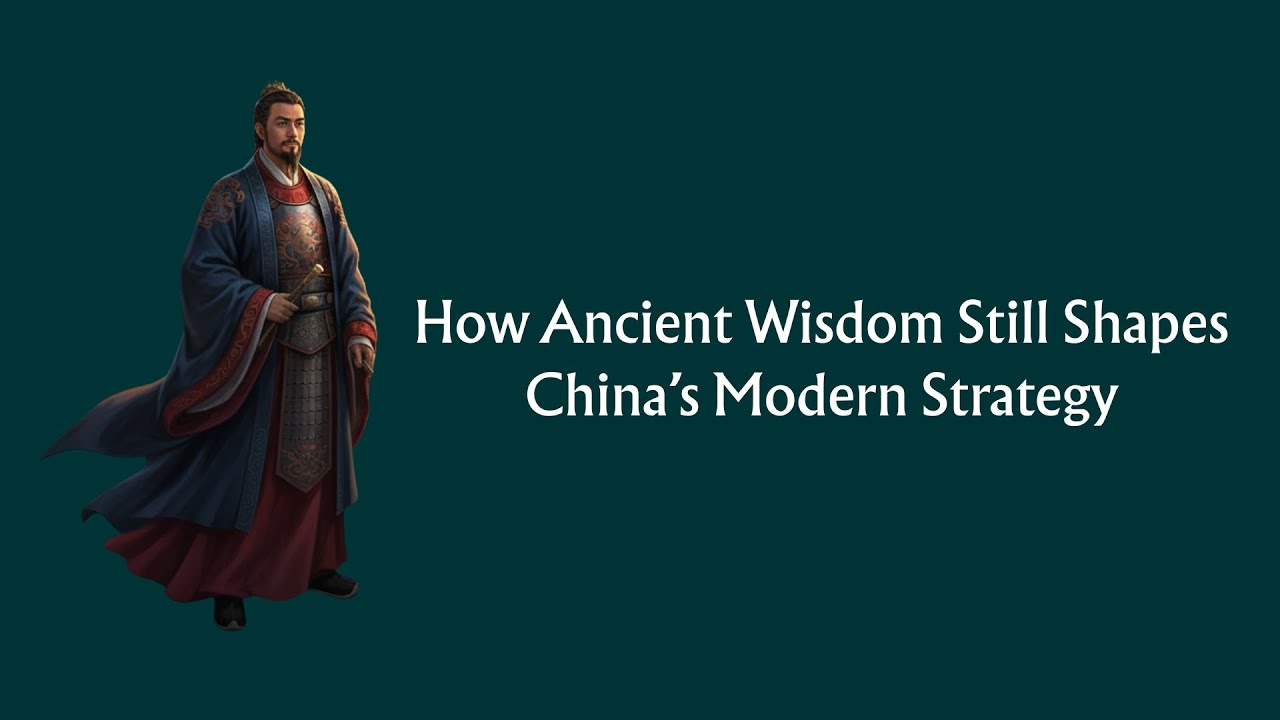 How Ancient Wisdom Still Shapes China’s Modern Strategy