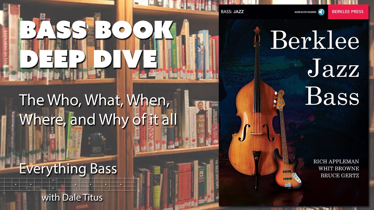 Bass Book Deep Dive - “Berklee Jazz Bass”