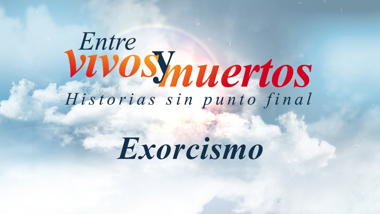 ¿Cómo se hace un exorcismo en la Iglesia Católica?: Entre Vivos y Muertos | CityTv
