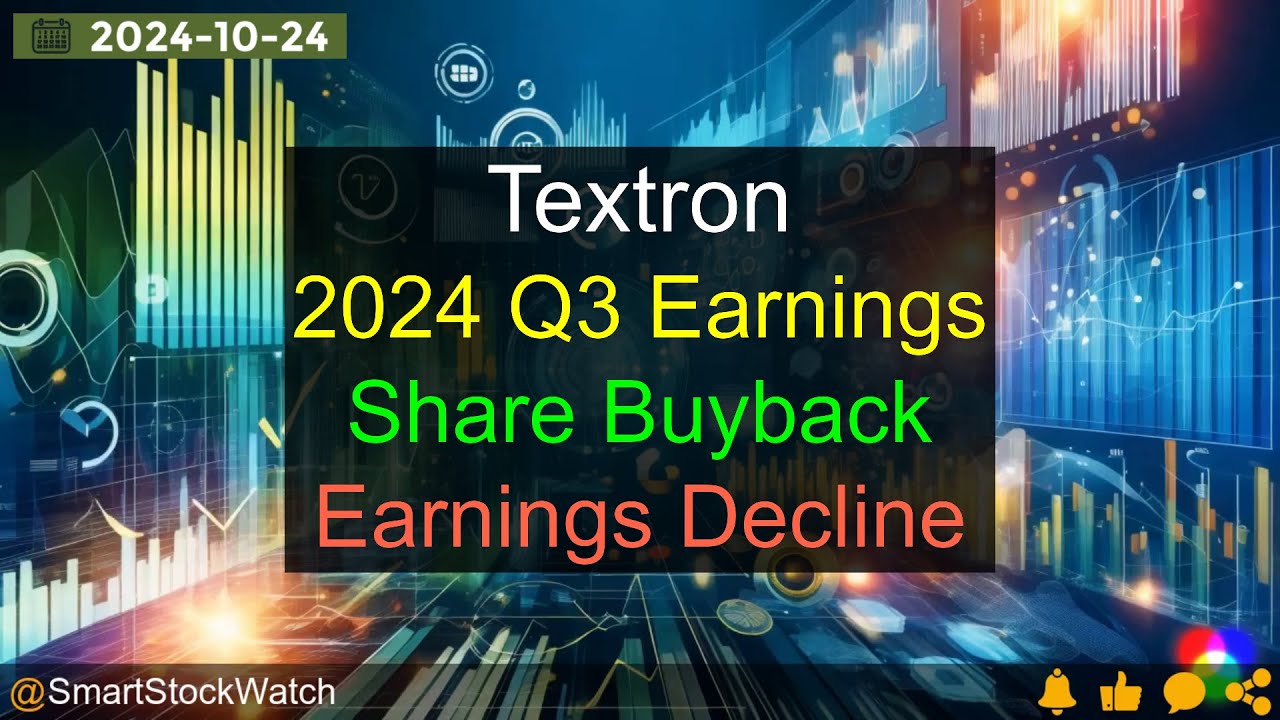 [Share Buyback] Textron - 2024 Q3 Earnings Analysis