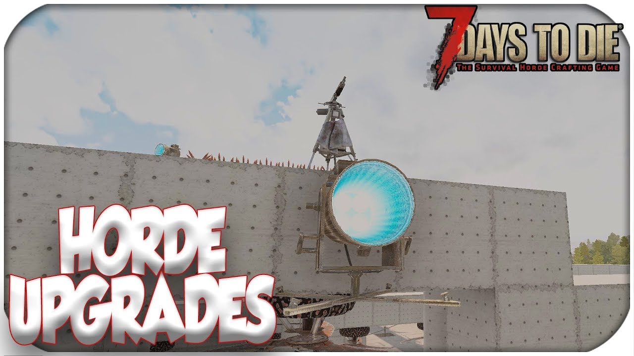 Day 49 Horde! Upgrades Before Horde! ( Alpha 17 ) - 7 Days To Die -