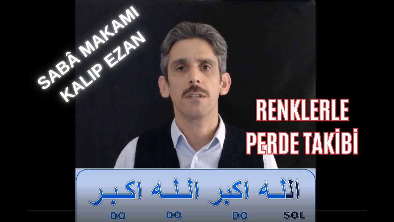 SABA MAKAMI KALIP EZAN ÇALIŞMASI