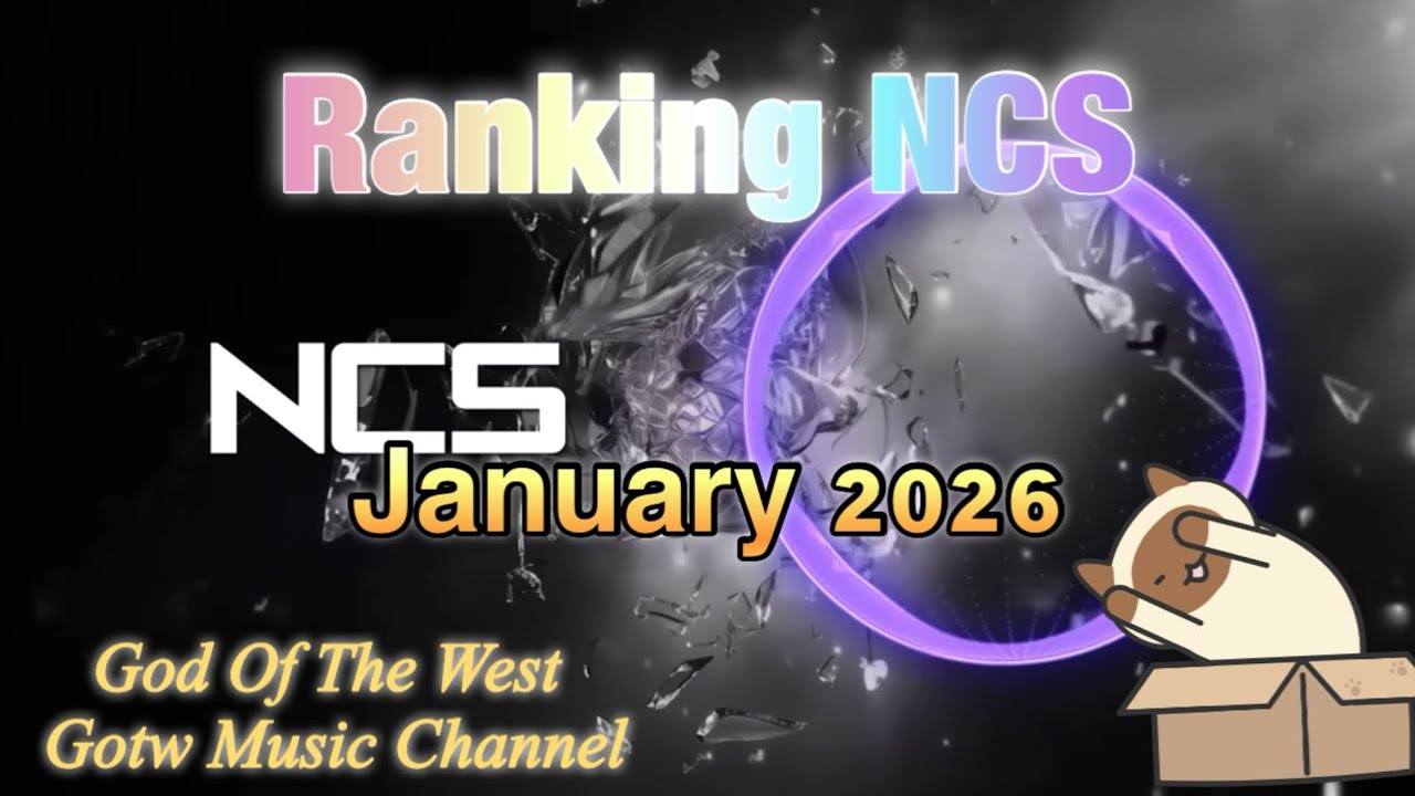 Ranking NCS, InternetSounds January 2026 | Gotw NCS Fanmade