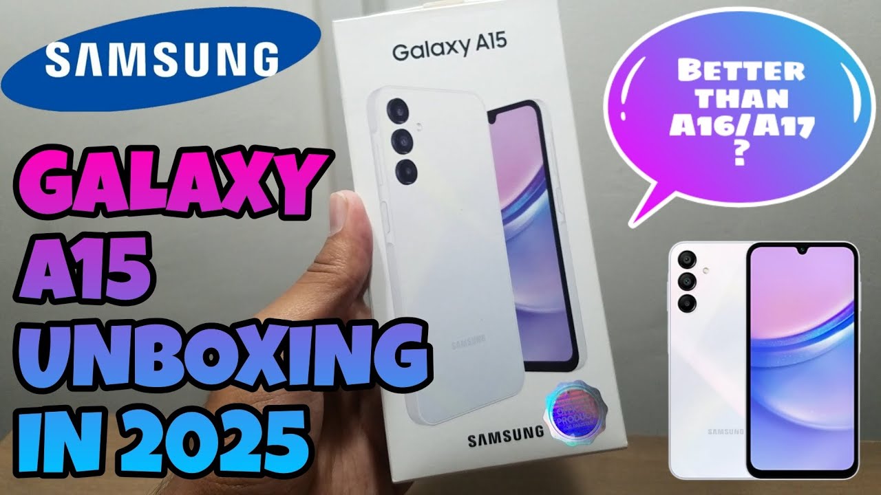 SAMSUNG GALAXY A15 UNBOXING IN 2025 / Is it a better buy than GALAXY A16/GALAXY A17??
