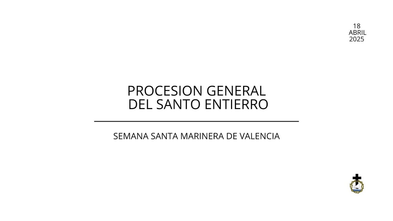 Procesión General del Santo Entierro - Semana Santa Marinera de Valencia 2025
