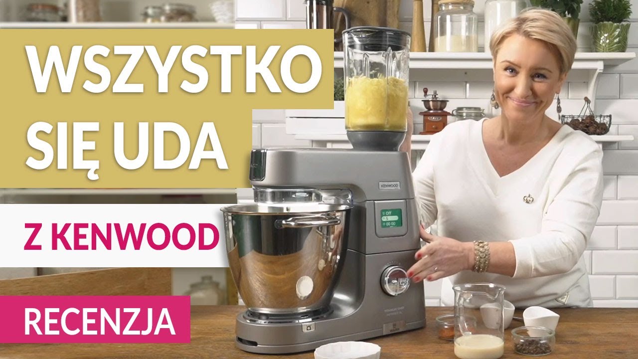 WSZYSTKO się uda – testujemy robot kuchenny Kenwood Titanium Chef Pattisier XL