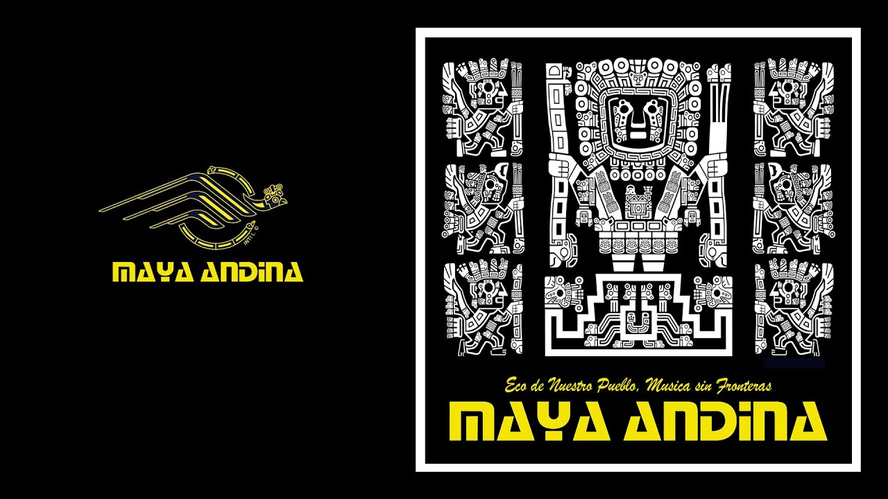 MAYA ANDINA MIX - Música Sin Fronteras