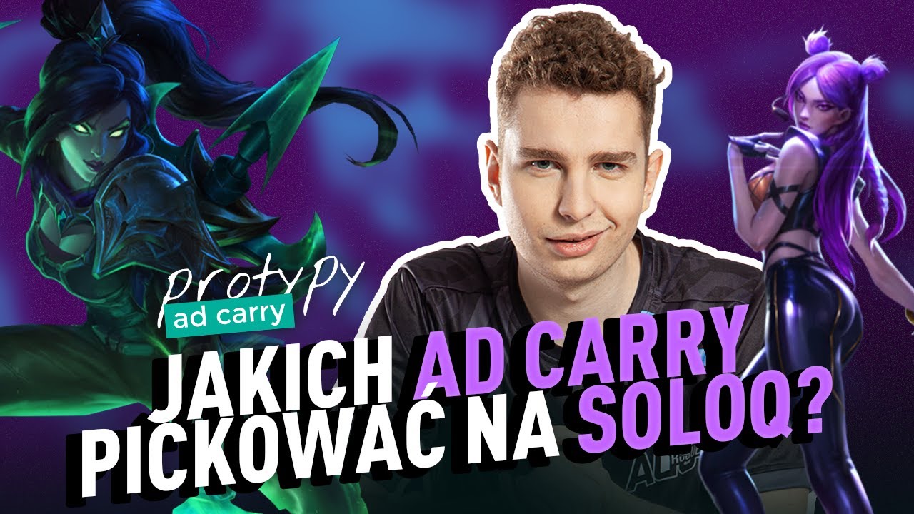 Jakich ADC pickować na soloq? | PROTYPY AD CARRY #4