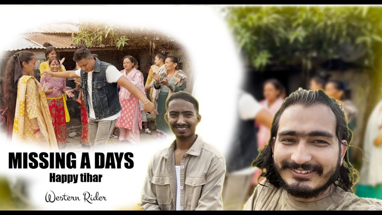 MISSING A DAY || HAPPY TIHAR IN ADVANCE || @WesternRider056